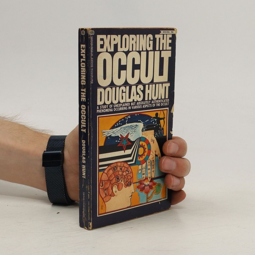 Douglas Hunt Exploring the Occult