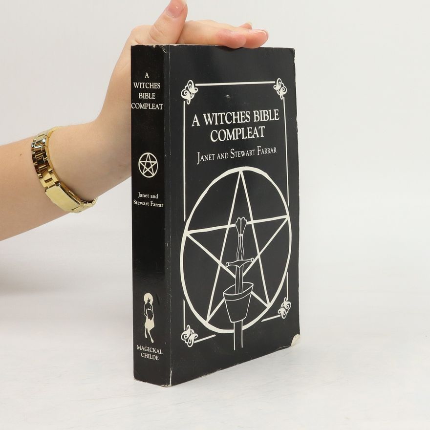 Janet Farrar A Witches Bible Compleat