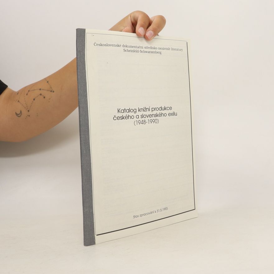 Various authors Katalog knižní produkce českého a slovenského exilu (1948-1990)