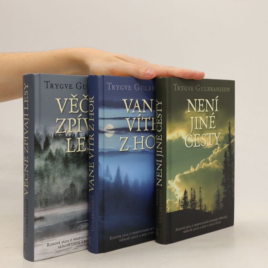 Trygve Gulbranssen Věčně zpívající lesy 1.-3. díl