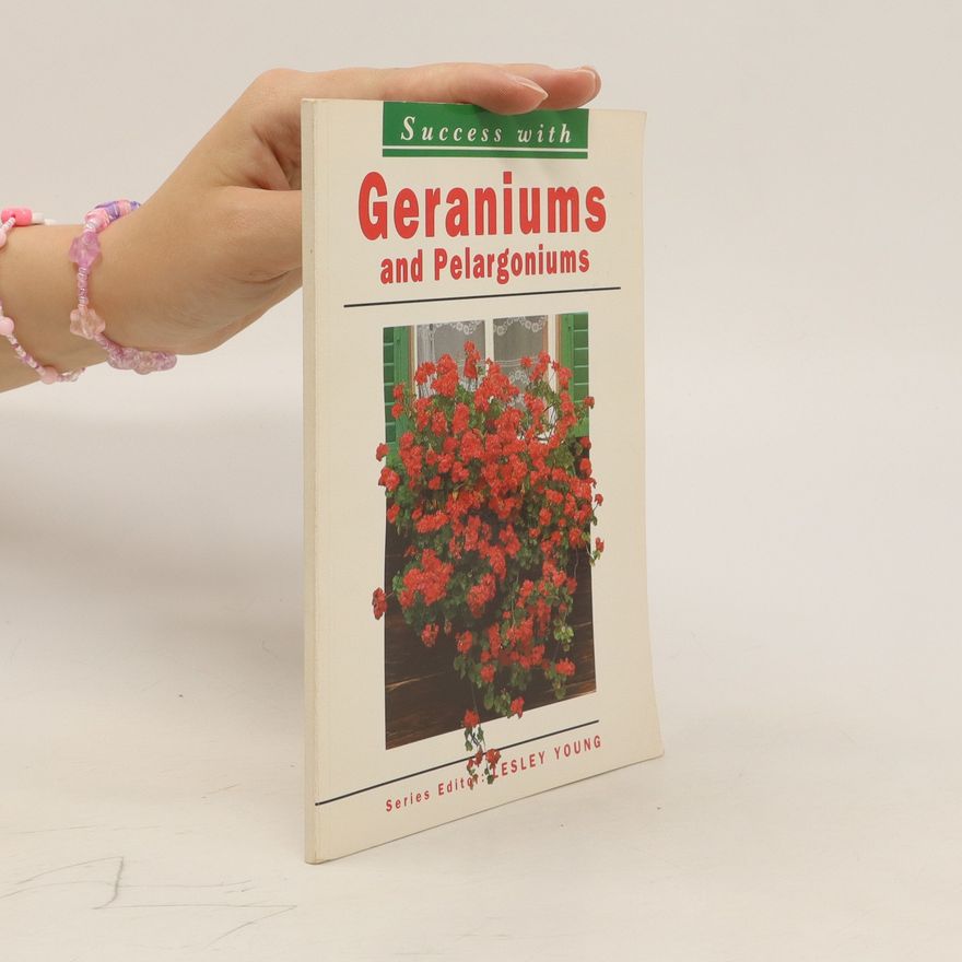 Andreas Riedmiller Geraniums and Pelargoniums