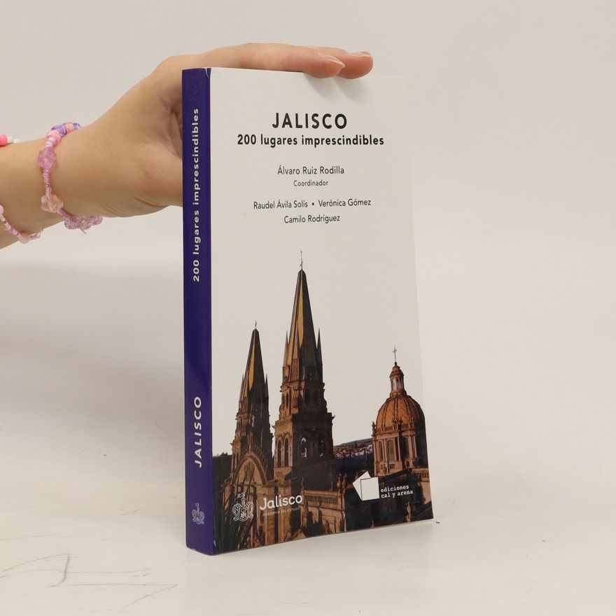 Autorenkollektiv Jalisco. 200 lugares imprescindibles