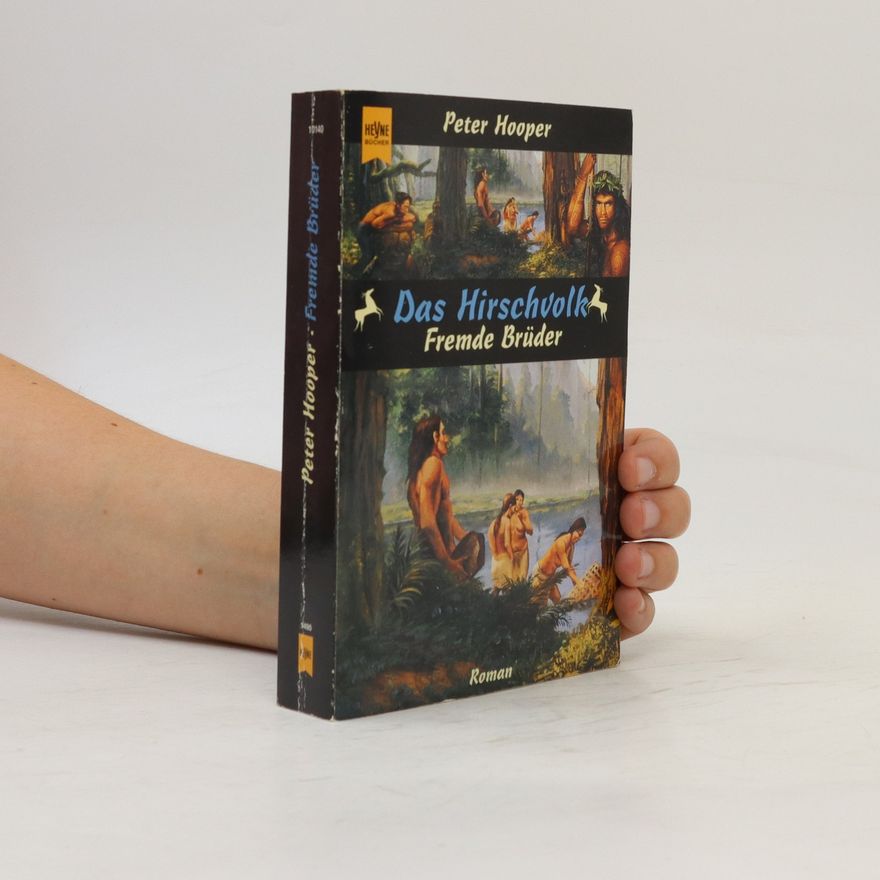 Peter Hooper Das Hirschvolk 2. Fremde Brüder