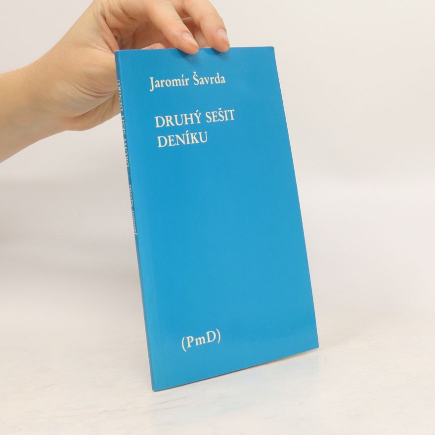Jaromír Šavrda Druhý sešit deníku. PmD, Poezie mimo domov, exil!