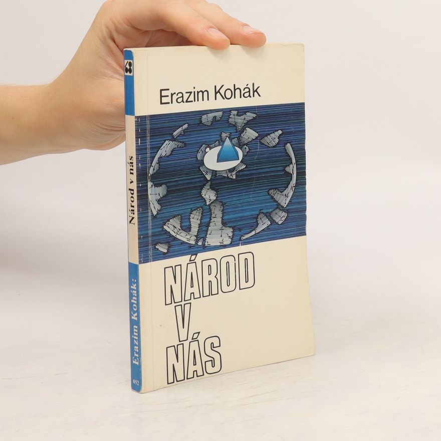 Erazim Kohák Národ v nás