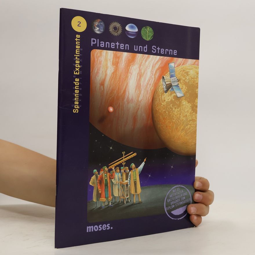 Autorenkollektiv Spannende Experimente 2. Planeten und Sterne