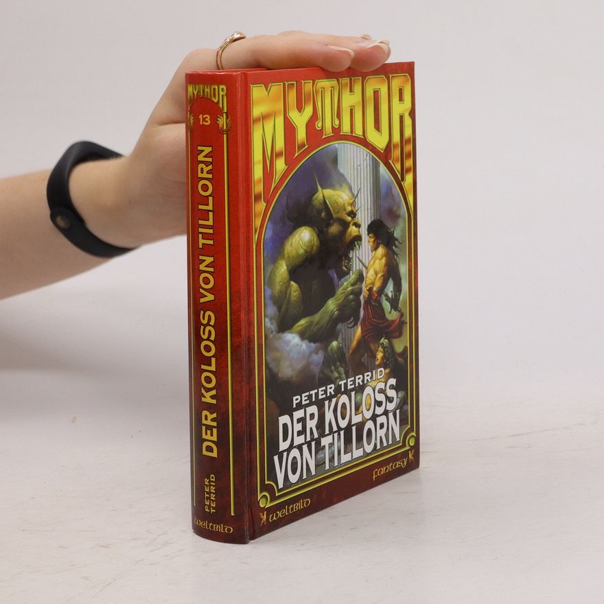 Peter Terrid Mythor 13: Der Koloss von Tillorn