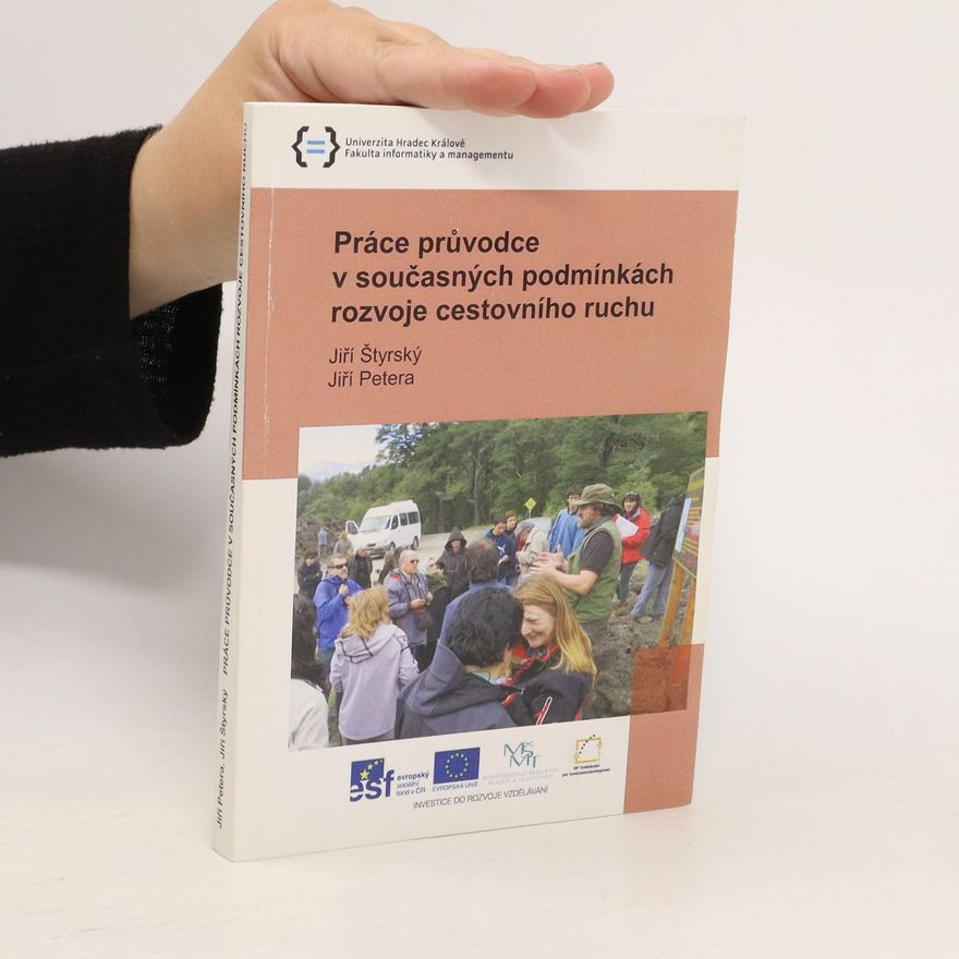 Jiří Petera Práce průvodce v současných podmínkách rozvoje cestovního ruchu