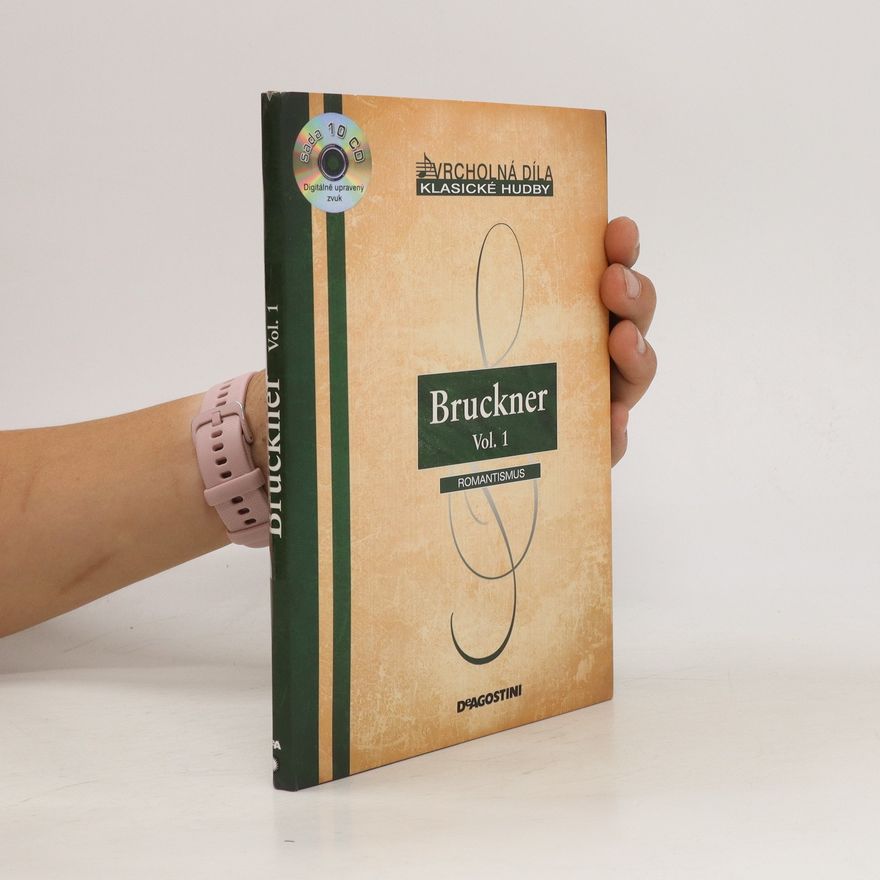 Kolektiv autorů Bruckner Vol. 1