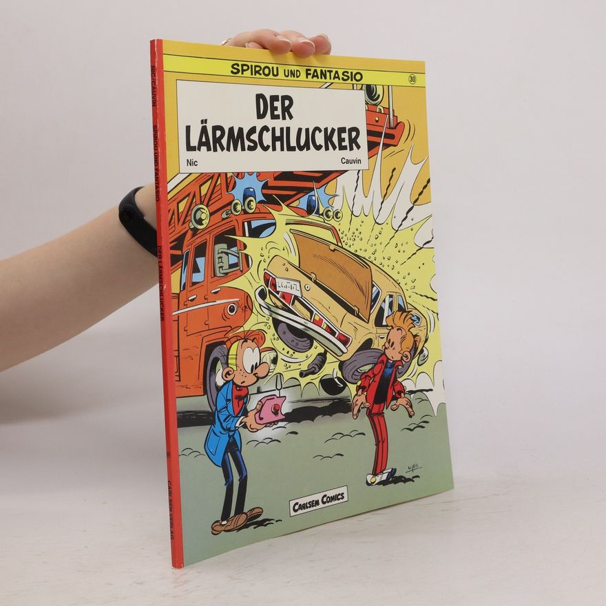 Raoul Cauvin Spirou und Fantasio. Der Lärmschlucker