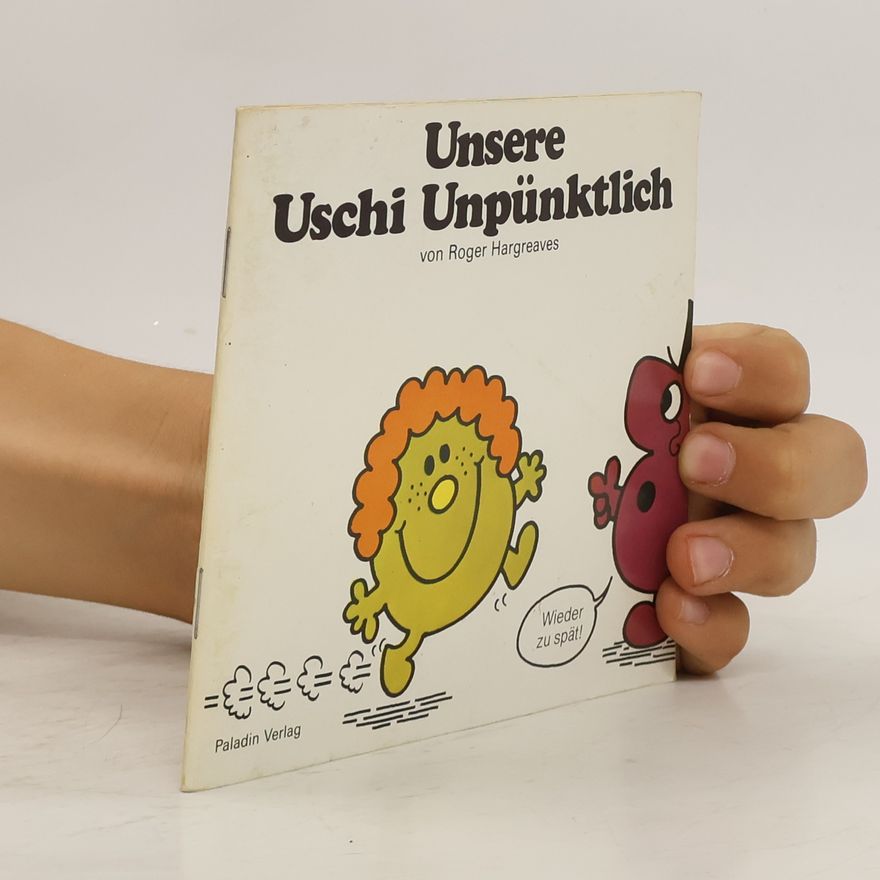 Roger Hargreaves Unsere Uschi Unpünktlich