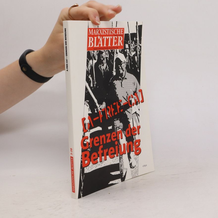 Various authors Marxistische Blätter 3/10. Grenzen der Befreiung