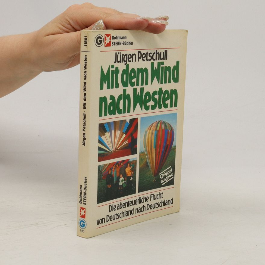 Jürgen Petschull Mit dem Wind nach Westen