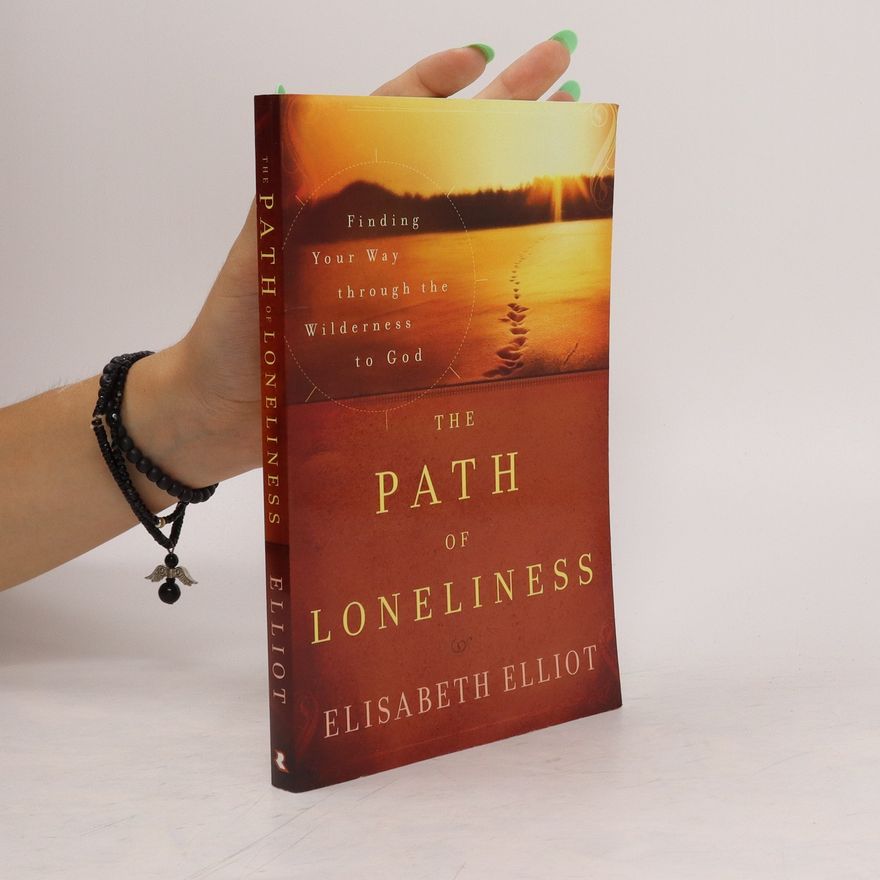 Elisabeht Elliot The Path of Loneliness