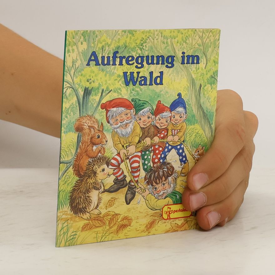 Various authors Aufregung im Wald