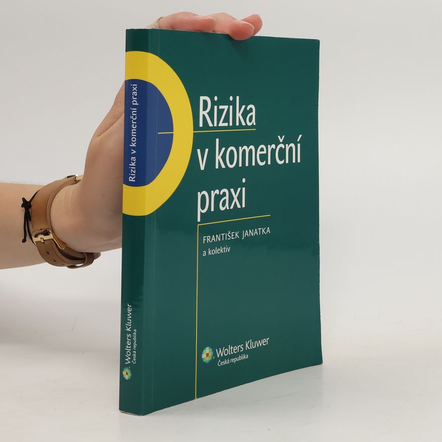 František Janatka Rizika v komerční praxi