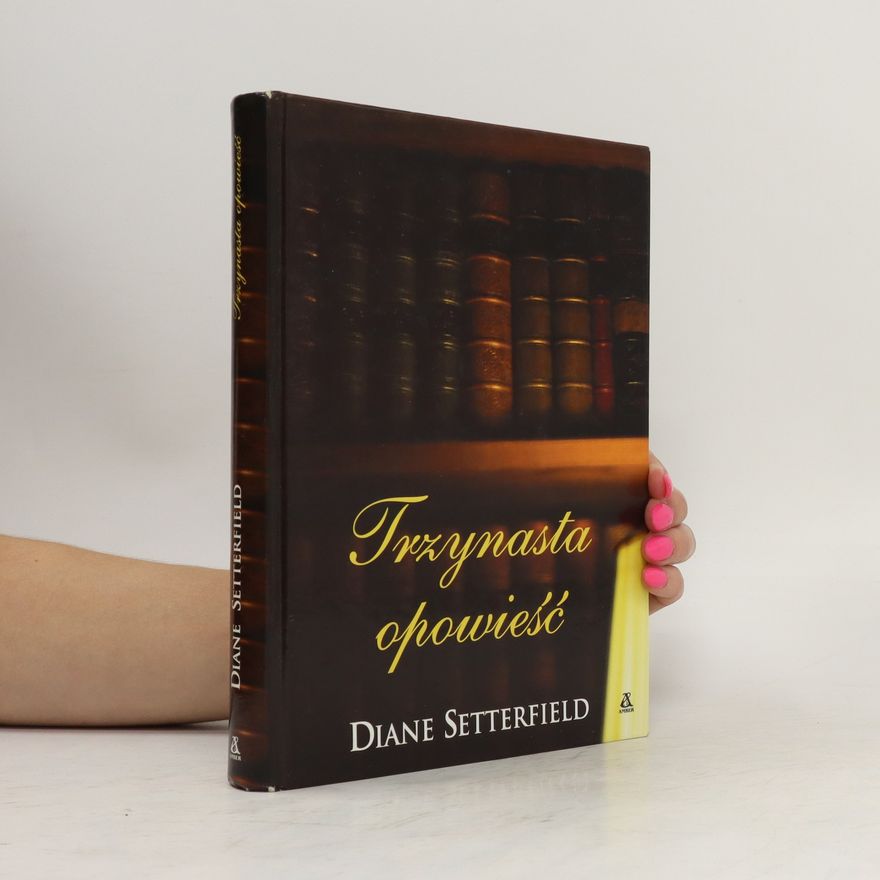 Diane Setterfield Trzynasta opowieść