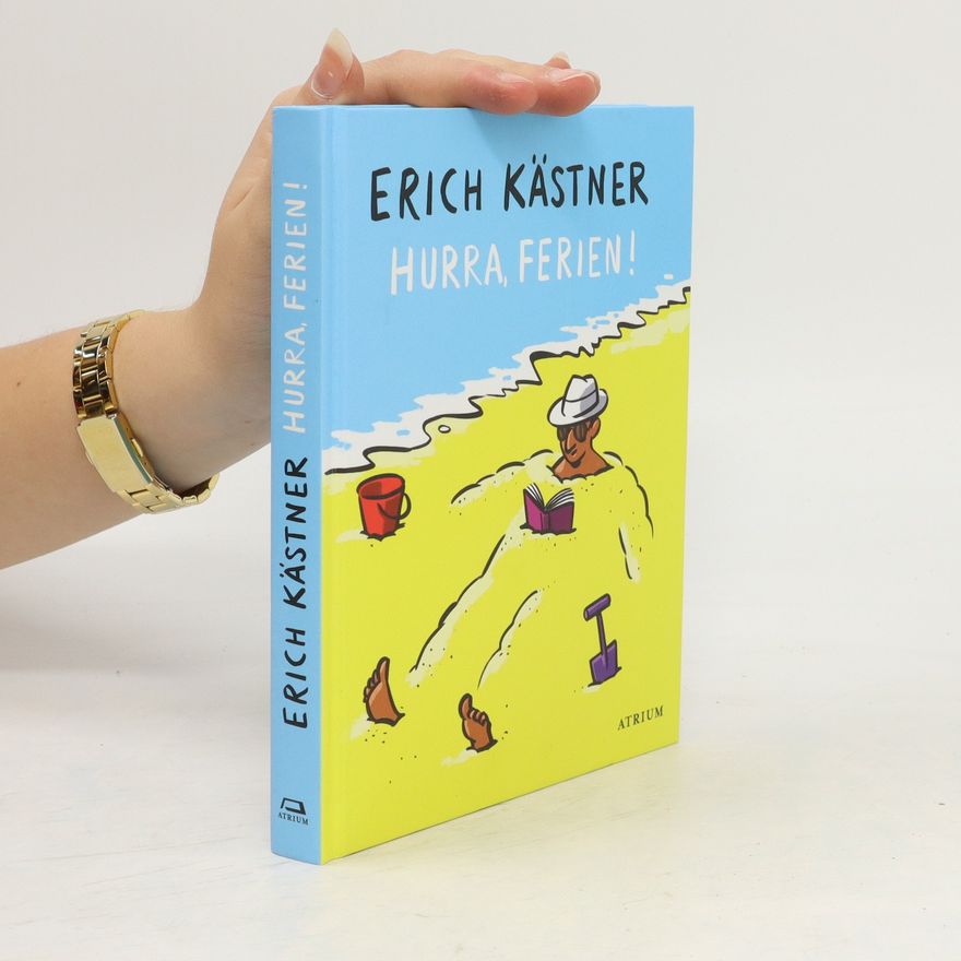 Erich Kästner Hurra, Ferien!