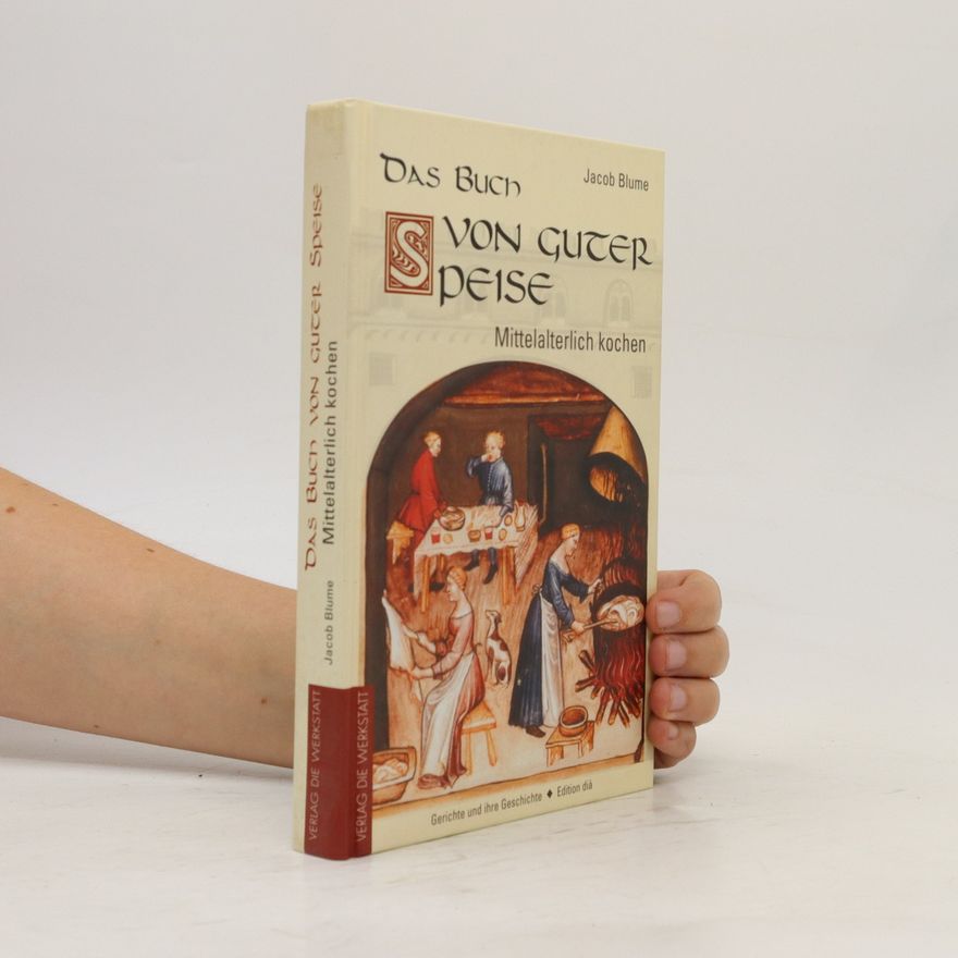 Jacob Blume Das Buch von guter Speise