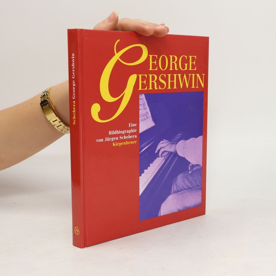 Jürgen Schebera George Gershwin
