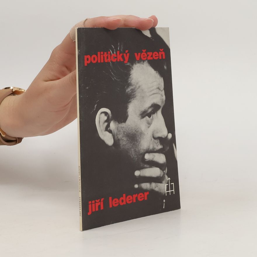 Jiří Lederer Politický vězeň