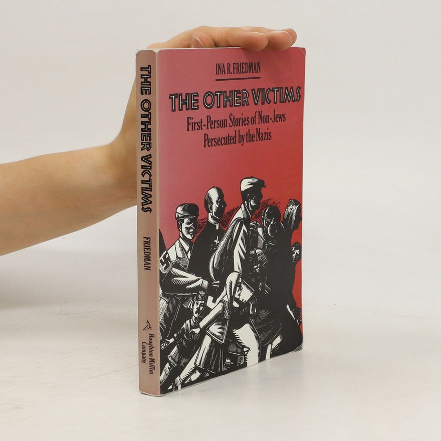 Ina R. Friedman The Other Victims