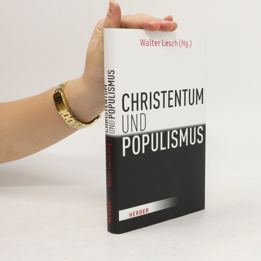 Walter Lesch Christentum und Populismus