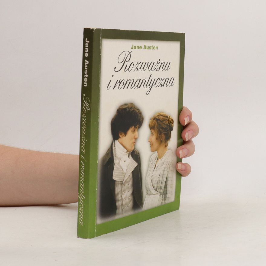 Jane Austen Rozważna i romantyczna