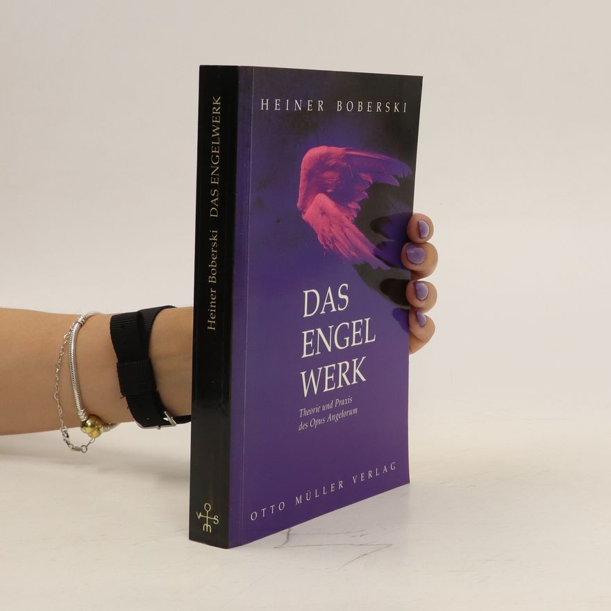 Heiner Boberski Das Engelwerk