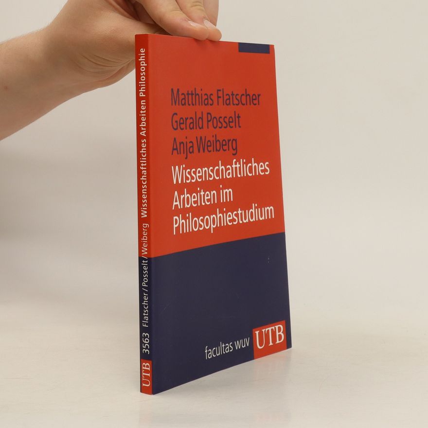 Matthias Flatscher Wissenschaftliches Arbeiten im Philosophiestudium