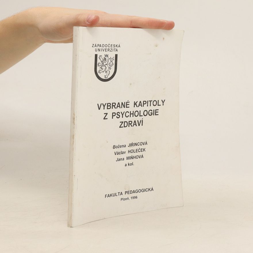 Božena Jiřincová Vybrané kapitoly z psychologie zdraví