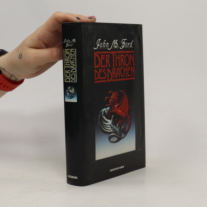 John M. Ford Der Thron des Drachen