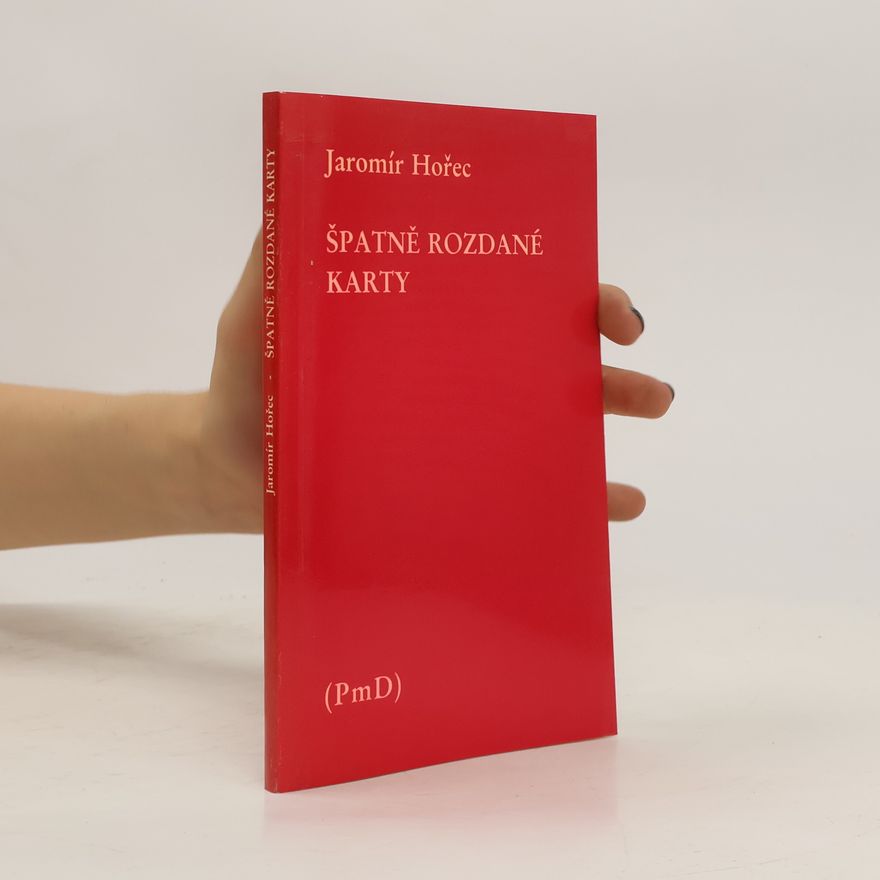 Jaromír Hořec Špatně rozdané karty