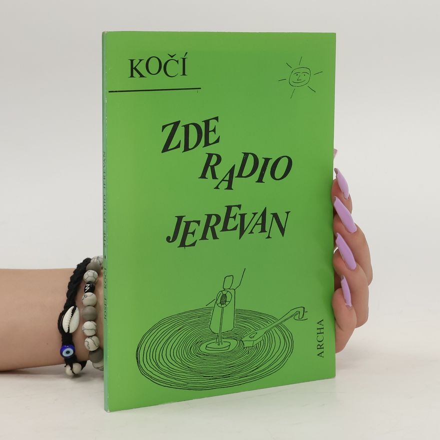 Josef Kočí Zde Radio Jerevan
