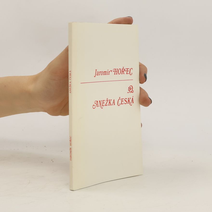 Jaromír Hořec Anežka Česká
