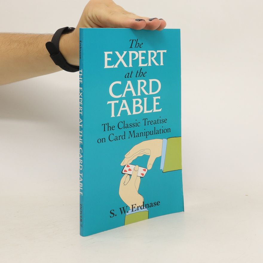 S. W. Erdnase The Expert at the Card Table