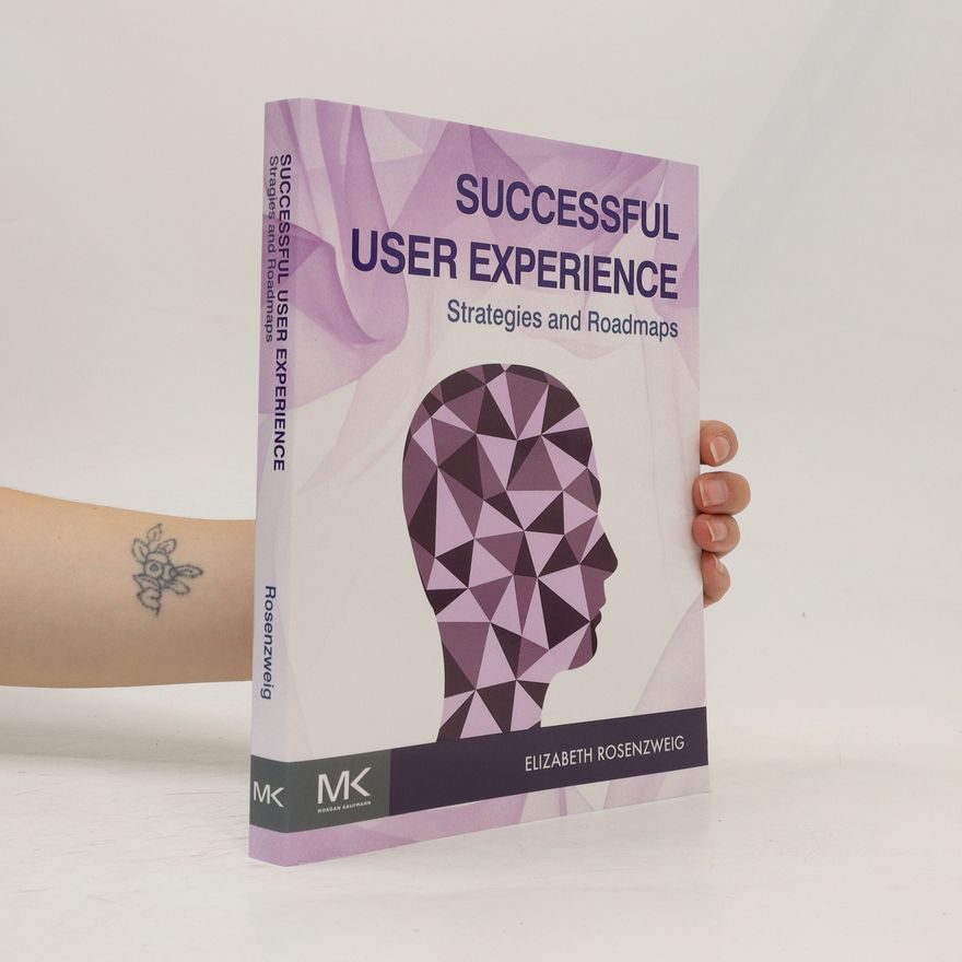 Elizabeth Rosenzweig Successful User Experience