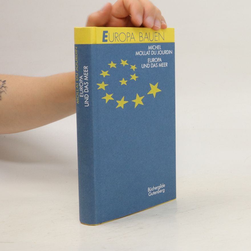 Michel Mollat du Jourdin Europa und das Meer