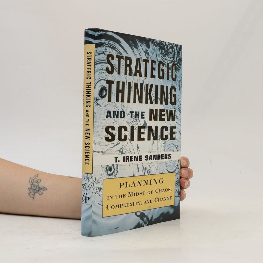 T. Irene Sanders Strategic Thinking and the New Science