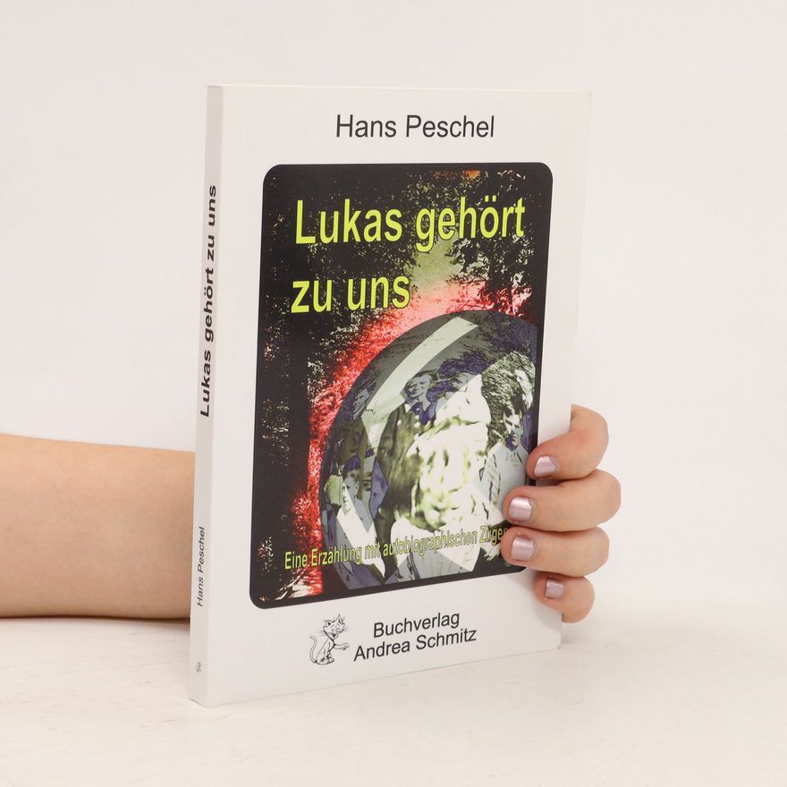 Hans Peschel Lukas gehört zu uns