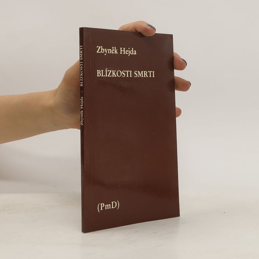 Zbyněk Hejda Blízkosti smrti