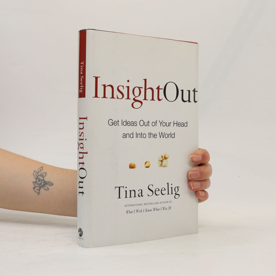 Tina Lynn Seelig Insight Out