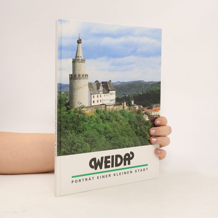 Autorenkollektiv Weida. Porträt einer kleinen Stadt