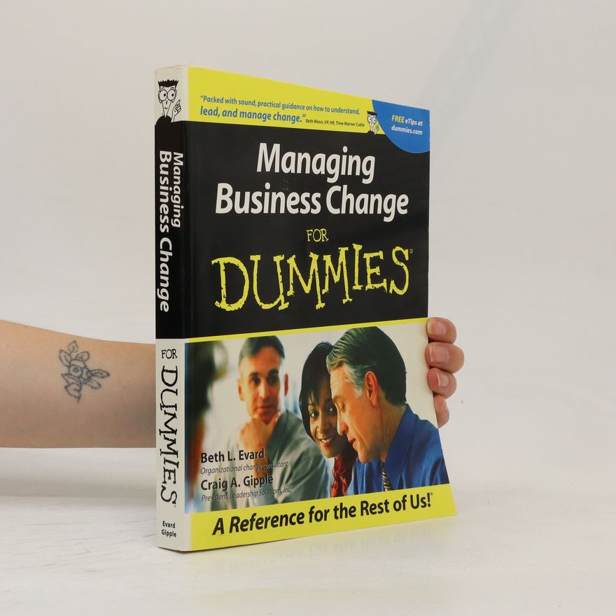 Beth L. Evard Managing Business Change For Dummies