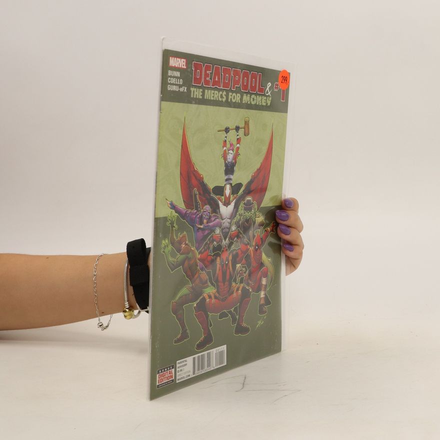 Autorenkollektiv Deadpool and The Mercs for Money 1