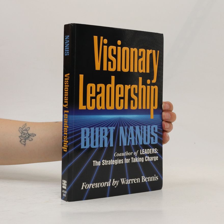 Burt Nanus Visionary Leadership