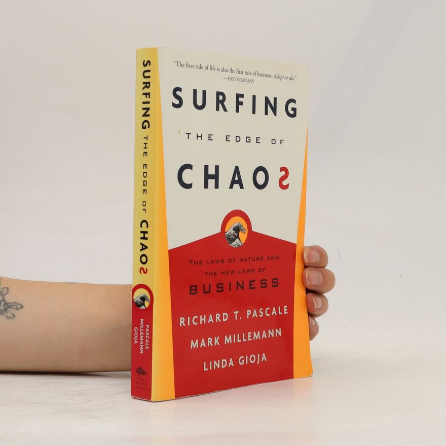 Richard Pascale Surfing the Edge of Chaos