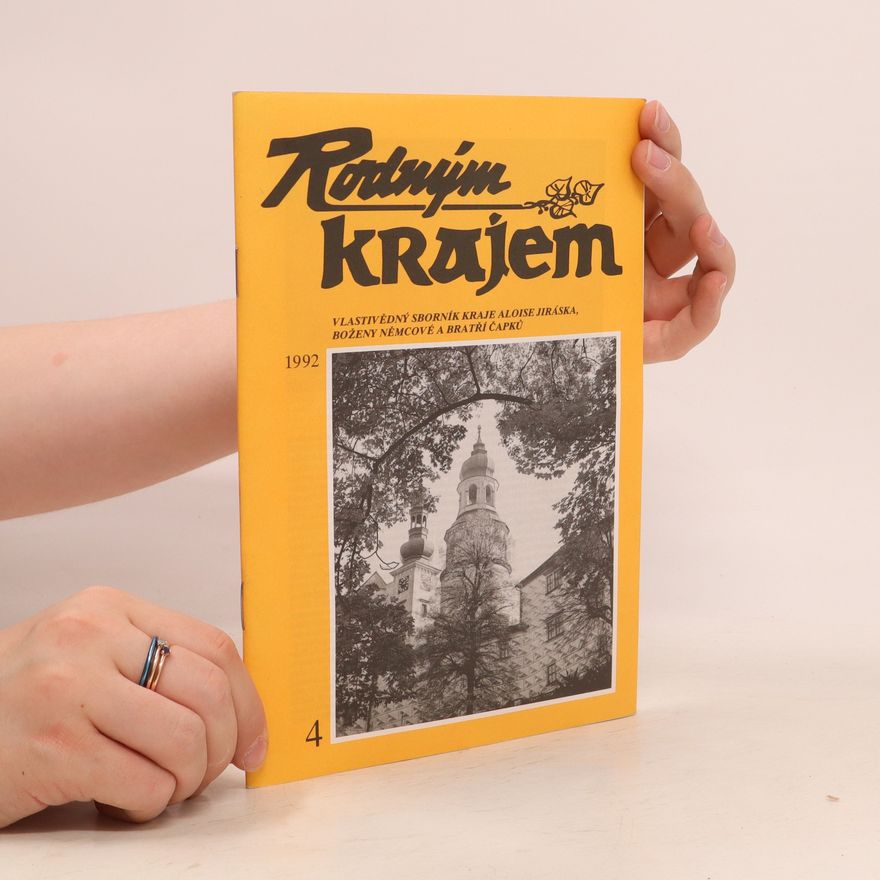 František Karel Drahoňovský Rodným krajem : vlastivědný časopis kraje Aloise Jiráska, Boženy Němcové a bratří Čapků. 4