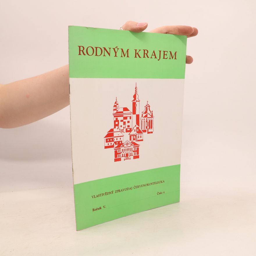 AA.VV. Rodným krajem. Vlastivědný zpravodaj Červenokostelecka. Ročník V.. Číslo 4