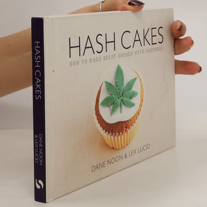Dane Noon Lex Lucid Hash Cakes